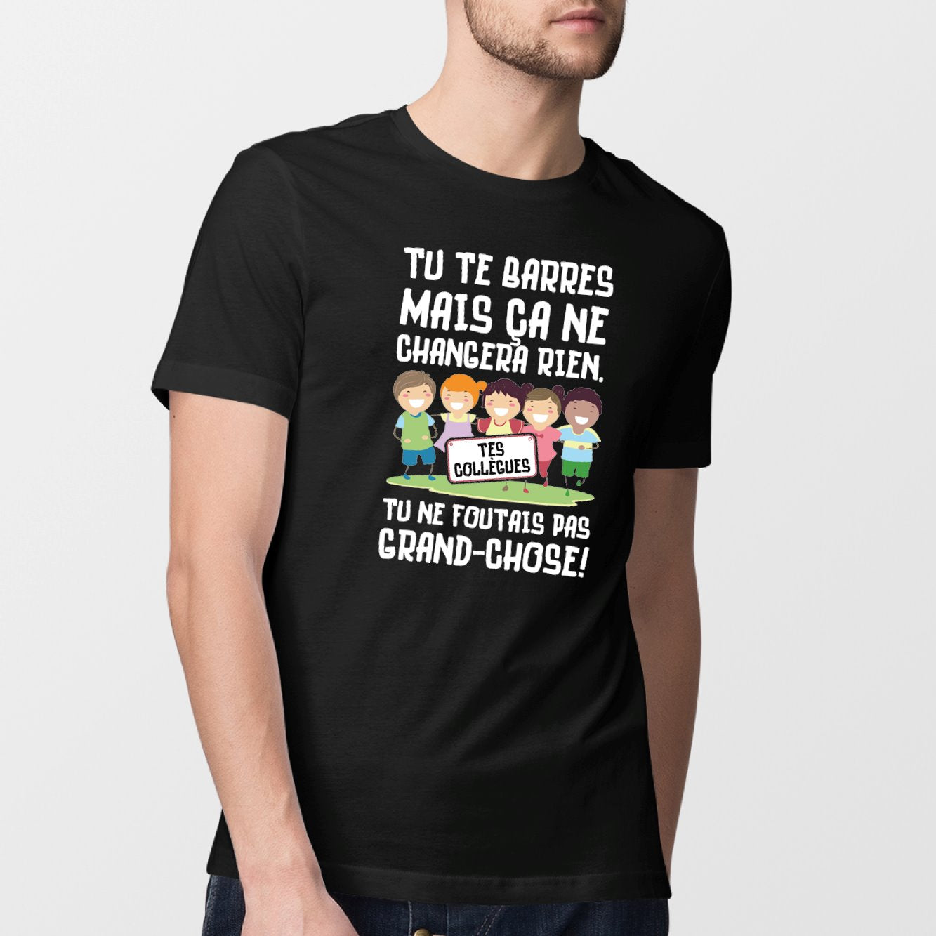 T-Shirt Homme Tu te barres mais ça ne changera rien Noir