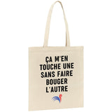 Tote bag Ça m'en touche une sans faire bouger l'autre 