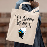 Tote bag C'est vraiment trop injuste Beige