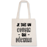 Tote bag Cousin qui déchire 