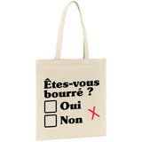 Tote bag Êtes-vous bourré 