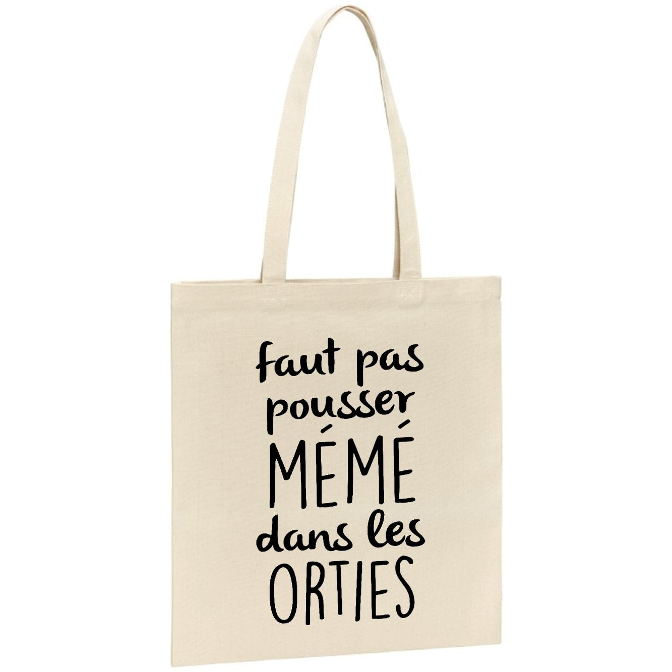 Tote bag Faut pas pousser mémé dans les orties 