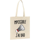 Tote bag Impossible j'ai bad 