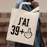 Tote bag J'ai 40 ans 39 + 1 Beige