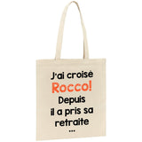 Tote bag J'ai croisé Rocco 