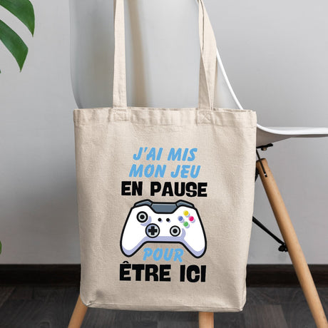 Tote bag J'ai mis mon jeu en pause pour être ici Beige