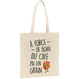 Tote bag J'ai un grain de café 