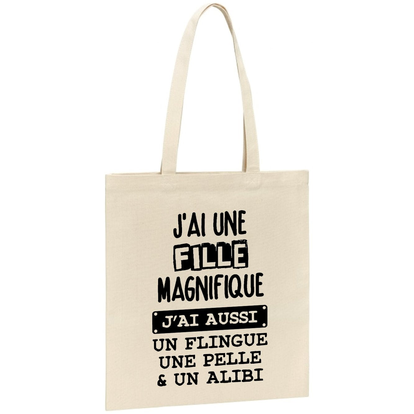 Tote bag J'ai une fille magnifique 