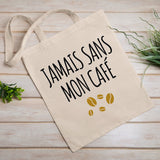 Tote bag Jamais sans mon café Blanc