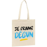 Tote bag Je crains dégun 