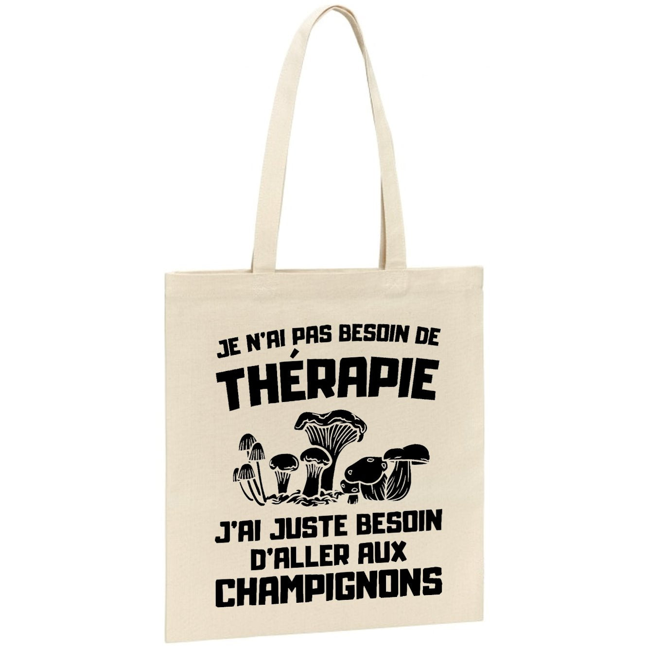 Tote bag Je n'ai pas besoin de thérapie juste de champignons 