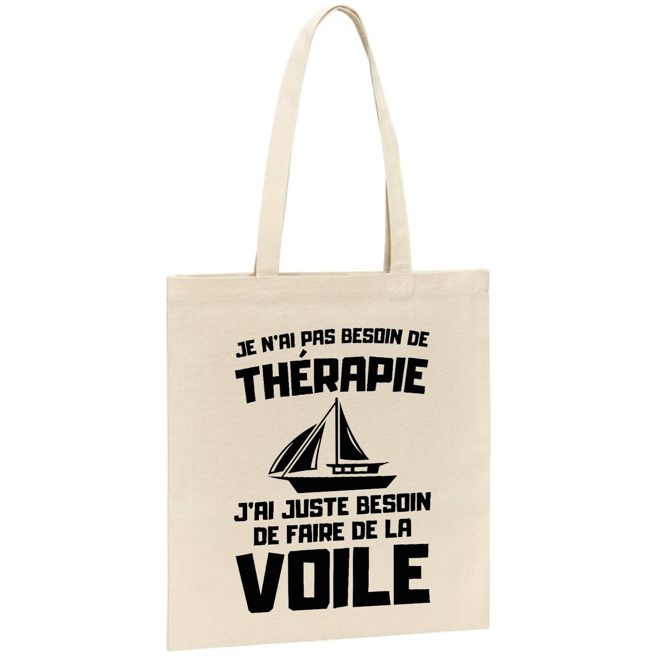 Tote bag Je n'ai pas besoin de thérapie juste de voile 