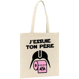 Tote bag J'essuie ton père 