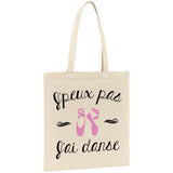 Tote bag J'peux pas j'ai danse 