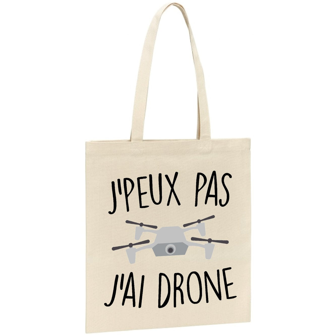 Tote bag J'peux pas j'ai drone 