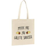 Tote bag J'peux pas j'ai galette saucisse 