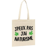 Tote bag J'peux pas j'ai naturisme 