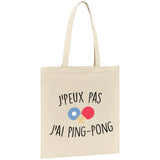 Tote bag J'peux pas j'ai ping-pong 