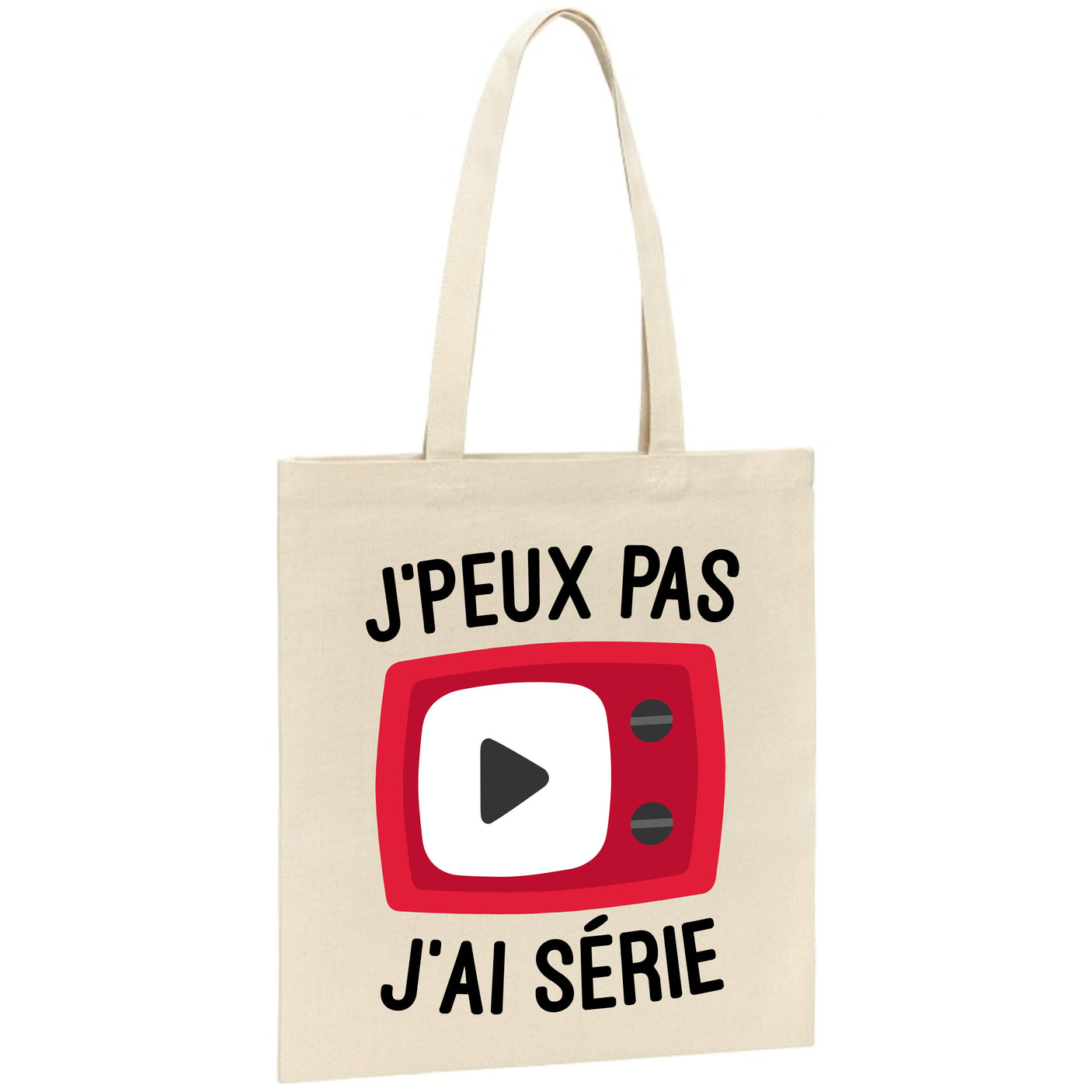 Tote bag J'peux pas j'ai série 