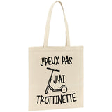 Tote bag J'peux pas j'ai trottinette 