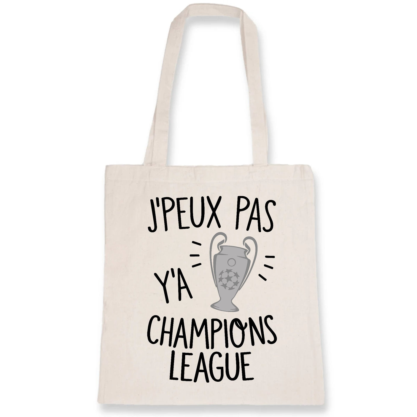 Tote bag J'peux pas y'a champions league 