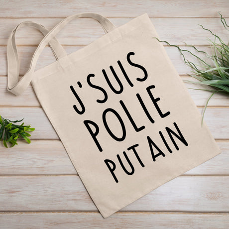 Tote bag J'suis polie putain Blanc