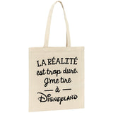 Tote bag La réalité est trop dure 