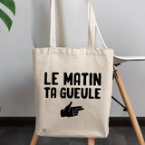 Tote bag Le matin ta gueule Blanc