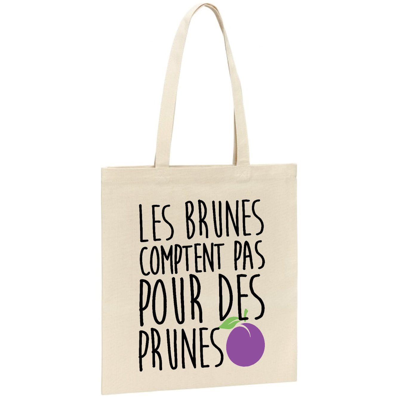 Tote bag Les brunes comptent pas pour des prunes 