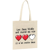 Tote bag Les jeux vidéo ont ruiné ma vie il m'en reste deux 