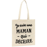 Tote bag Maman qui déchire 