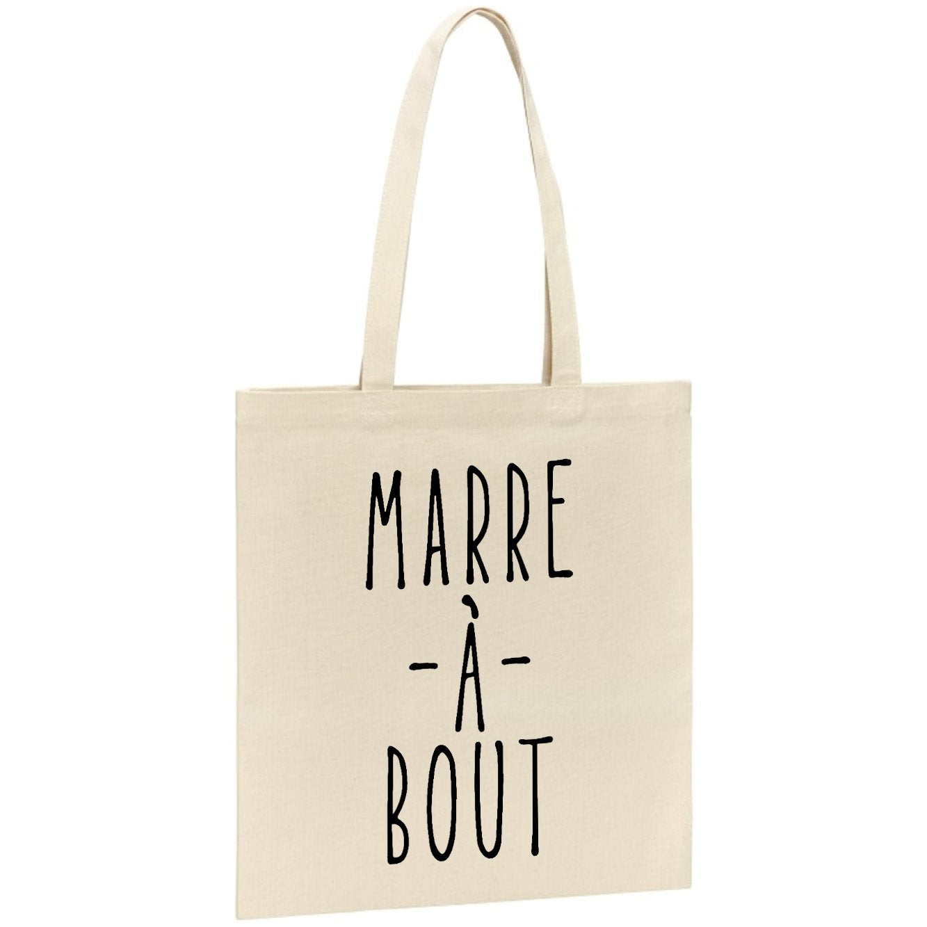 Tote bag Marre à bout 