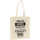 Tote bag Tous les hommes naissent égaux les meilleurs en mars 