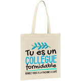 Tote bag Tu es un collègue formidable 