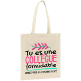 Tote bag Tu es une collègue formidable 